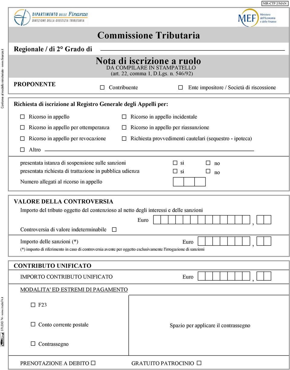 appello per revocazione Ricorso in appello incidentale Ricorso in appello per riassunzione Richiesta provvedimenti cautelari (sequestro - ipoteca) Altro presentata istanza di sospensione sulle