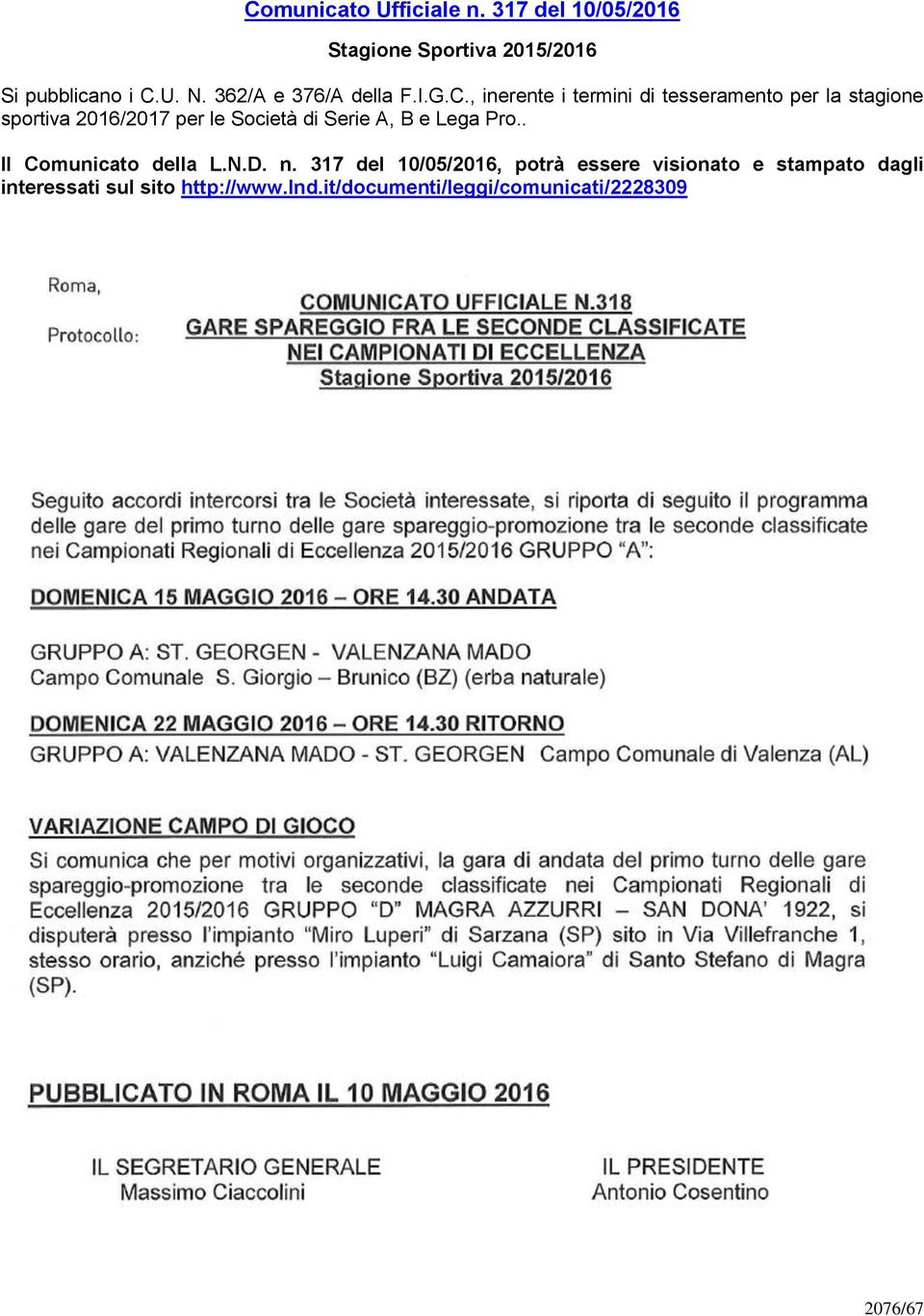 , inerente i termini di tesseramento per la stagione sportiva 2016/2017 per le Società di Serie A, B