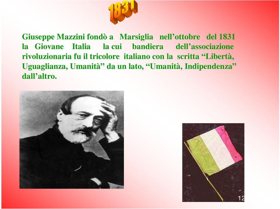 rivoluzionaria fu il tricolore italiano con la scritta