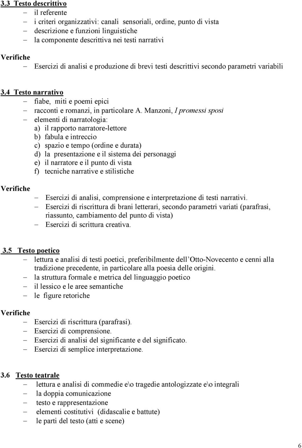 Manzoni, I promessi sposi elementi di narratologia: a) il rapporto narratore-lettore b) fabula e intreccio c) spazio e tempo (ordine e durata) d) la presentazione e il sistema dei personaggi e) il