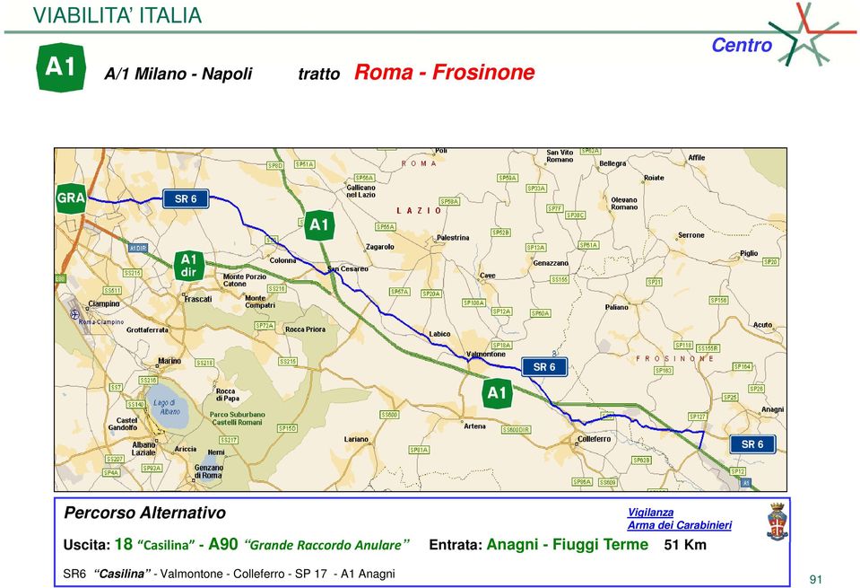 Anulare Entrata: Anagni - Fiuggi Terme 51 Km SR6