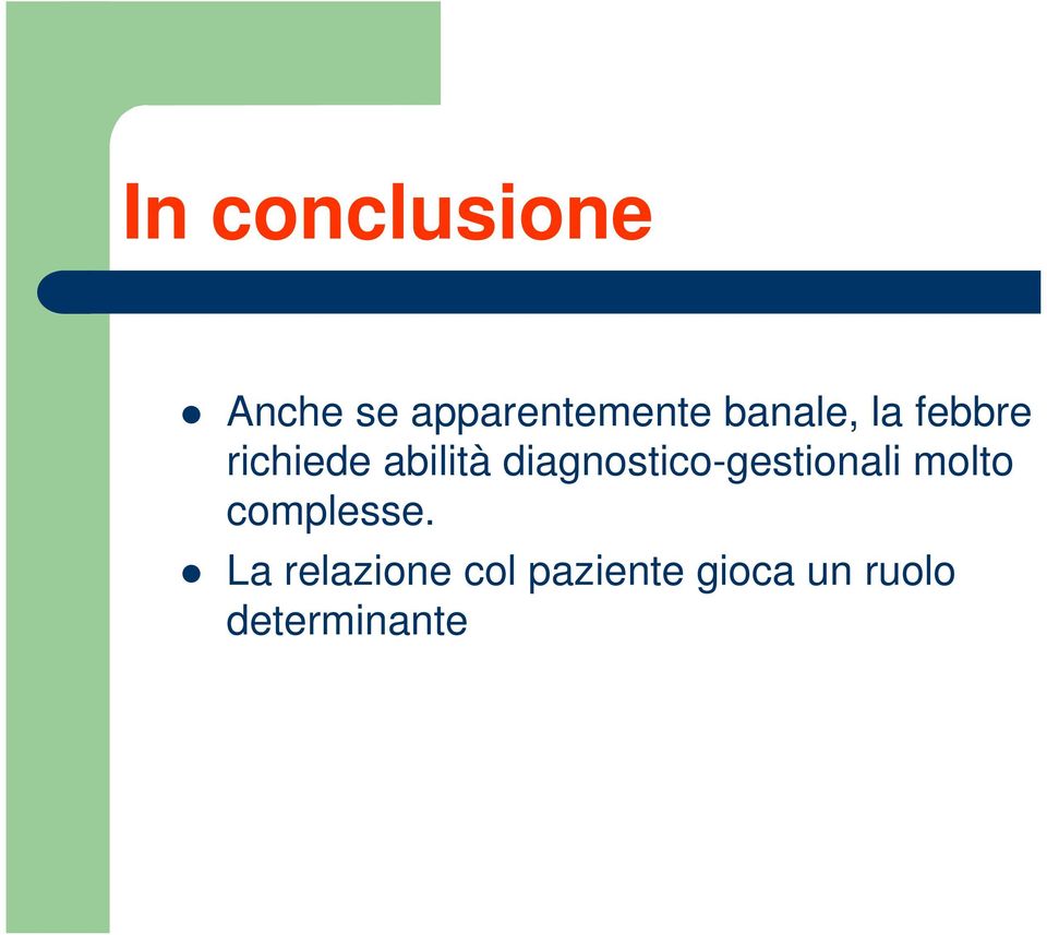 diagnostico-gestionali molto complesse.