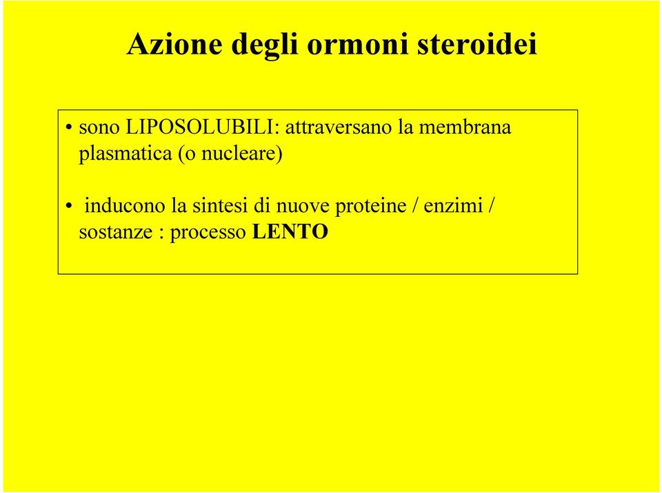 plasmatica (o nucleare) inducono la