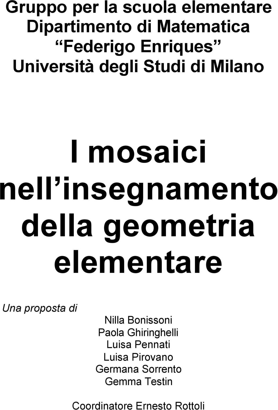 geometria elementare Una proposta di Nilla Bonissoni Paola Ghiringhelli