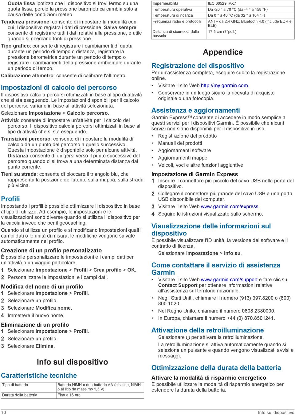 Salva sempre consente di registrare tutti i dati relativi alla pressione, è utile quando si ricercano fonti di pressione.