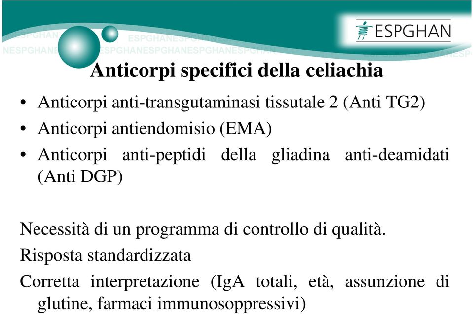 (Anti DGP) Necessità di un programma di controllo di qualità.