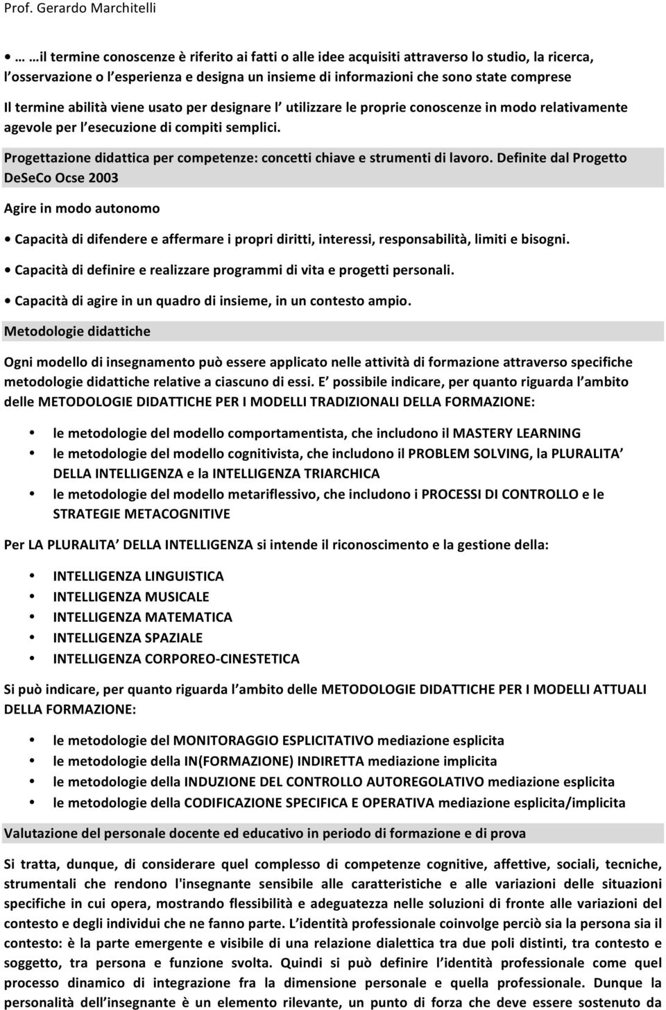 Progettazione didattica per competenze: concetti chiave e strumenti di lavoro.