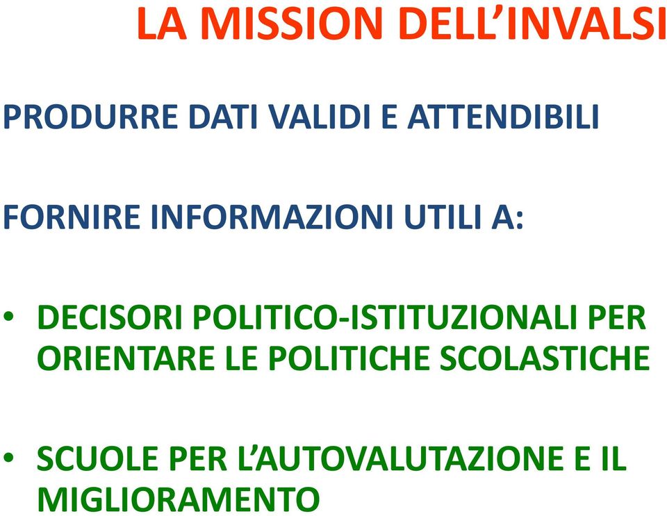 POLITICO-ISTITUZIONALI PER ORIENTARE LE POLITICHE