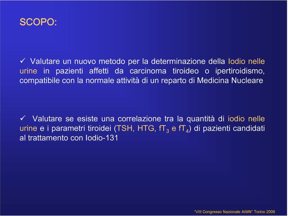reparto di Medicina Nucleare Valutare se esiste una correlazione tra la quantità di iodio