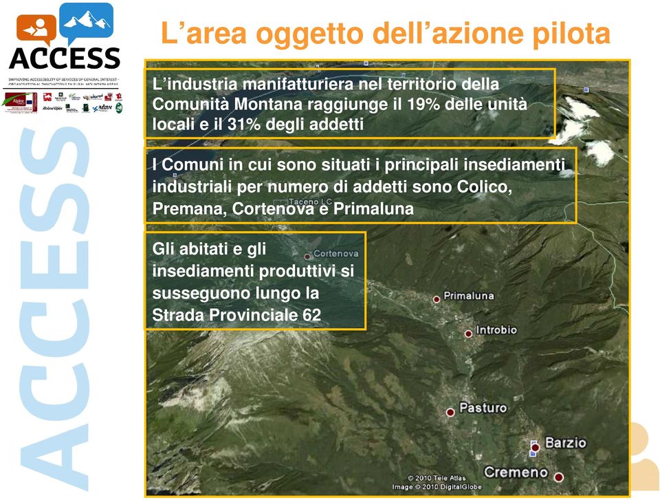 situati i principali insediamenti industriali per numero di addetti sono Colico, Premana,