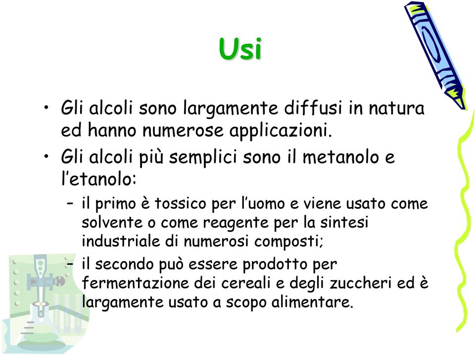 usato come solvente o come reagente per la sintesi industriale di numerosi composti; il