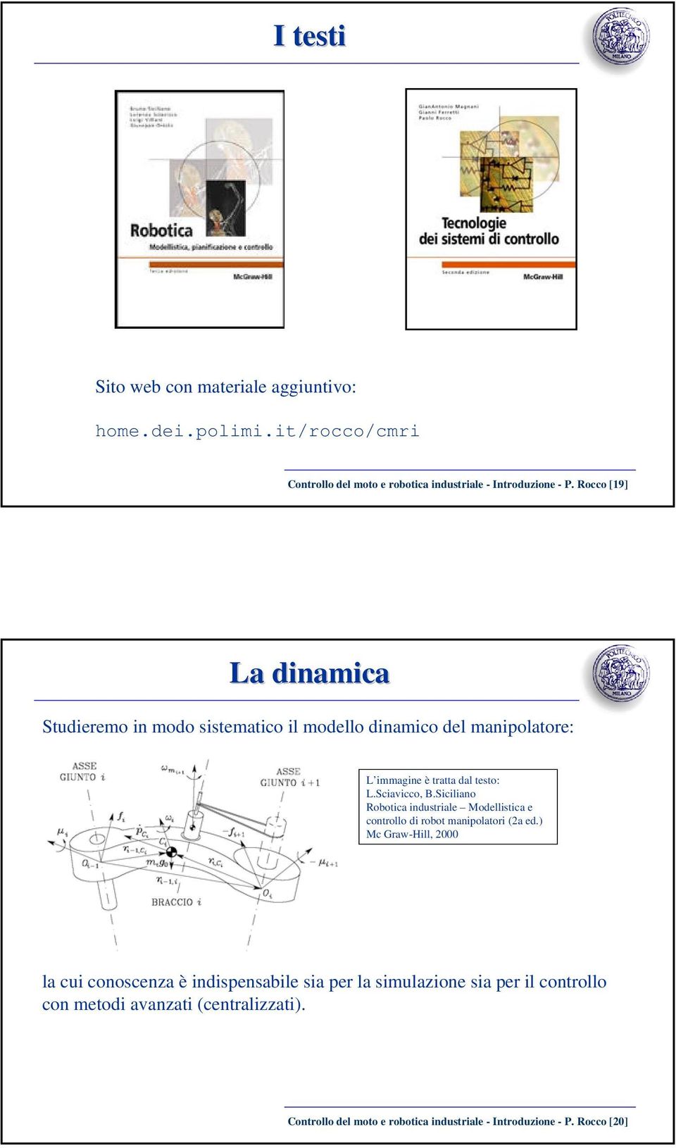 Siciliano Robotica industriale Modellistica e controllo di robot manipolatori (2a ed.