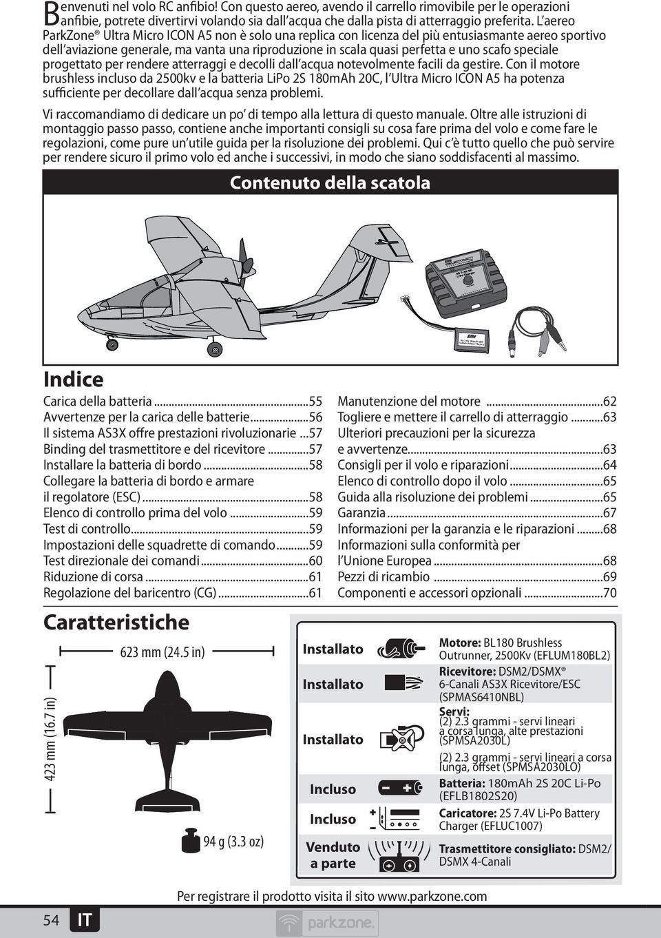 L aereo ParkZone Ultra Micro ICON A5 non è solo una replica con licenza del più entusiasmante aereo sportivo dell aviazione generale, ma vanta una riproduzione in scala quasi perfetta e uno scafo