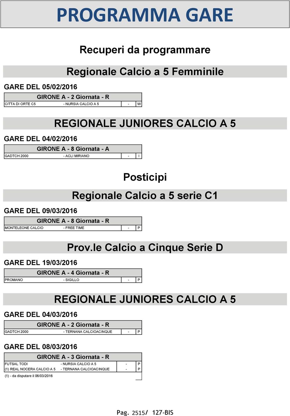 A - 8 Giornata - R MONTELEONE CALCIO - FREE TIME - P Prov.