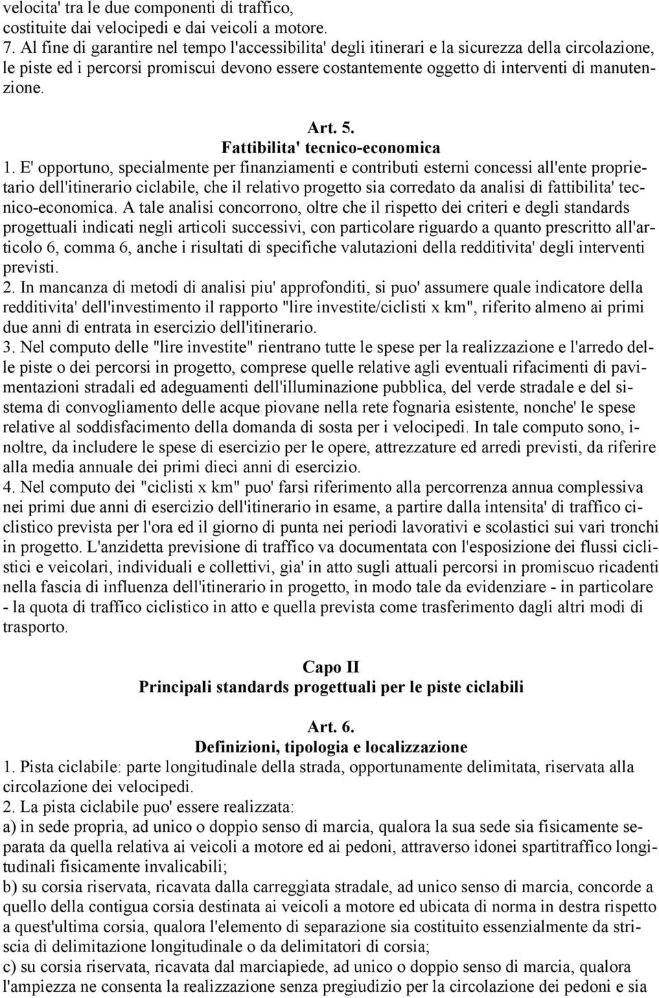 Art. 5. Fattibilita' tecnico-economica 1.