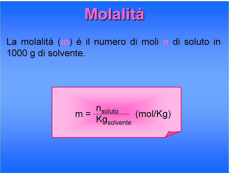 soluto in 1000 g di solvente.