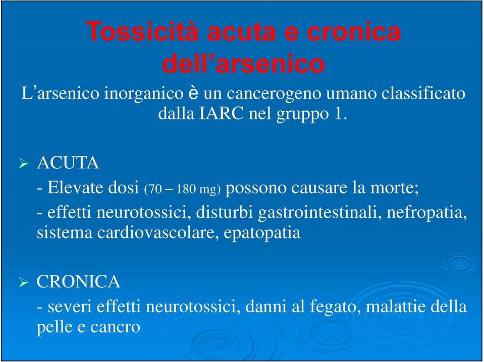 ACUTA - Elevate dosi (70 180 mg) possono causare la morte; - effetti neurotossici, disturbi