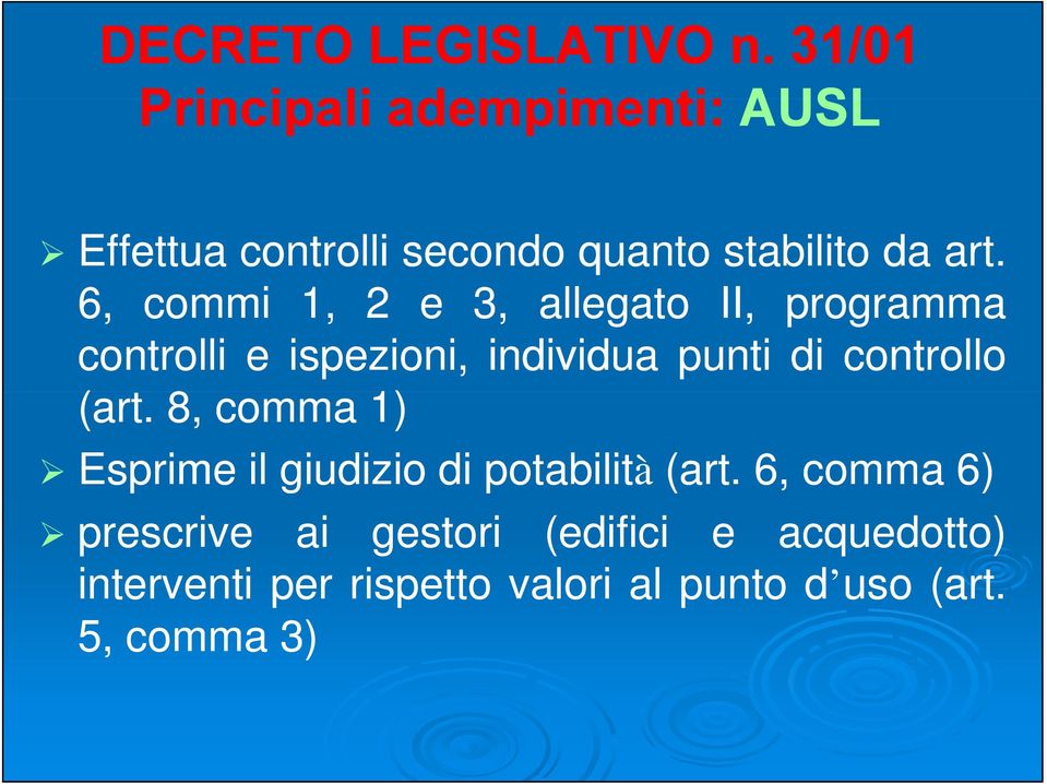 6, commi 1, 2 e 3, allegato II, programma controlli e ispezioni, individua punti di controllo