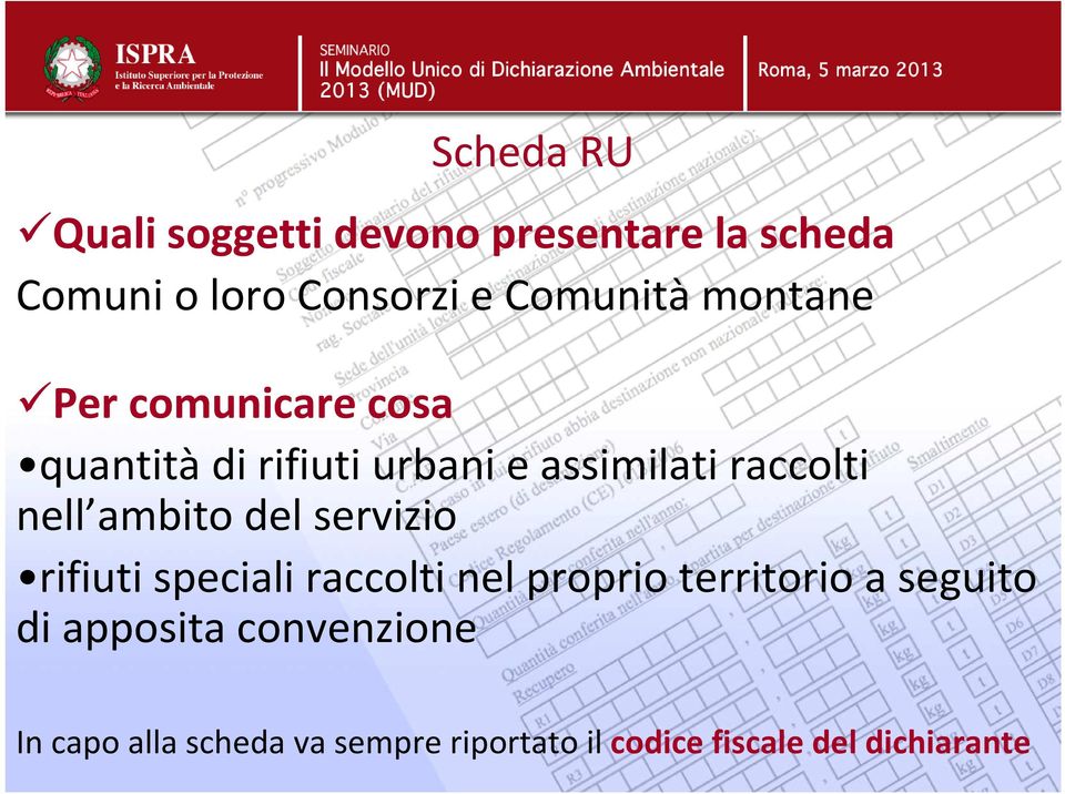 nell ambito del servizio rifiuti speciali raccolti nel proprio territorio a seguito