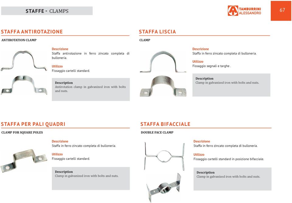 Antirotation clamp in galvanized iron with bolts and nuts. Fissaggio segnali e targhe.