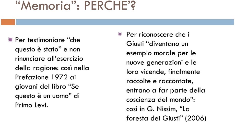 1972 ai giovani del libro Se questo èun uomo di Primo Levi.