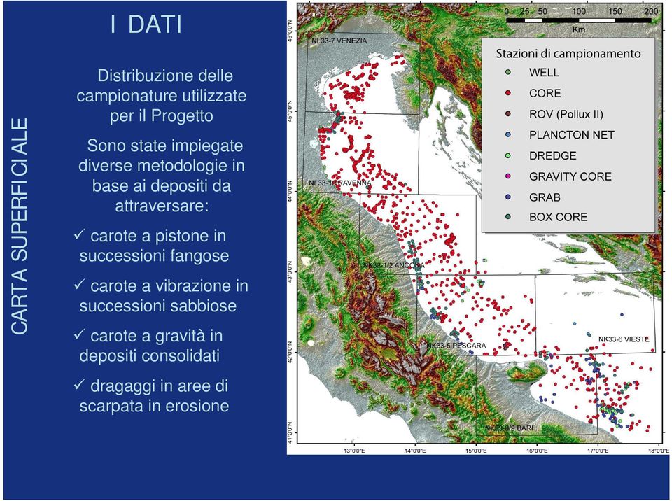 attraversare: carote a pistone in successioni fangose carote a vibrazione in