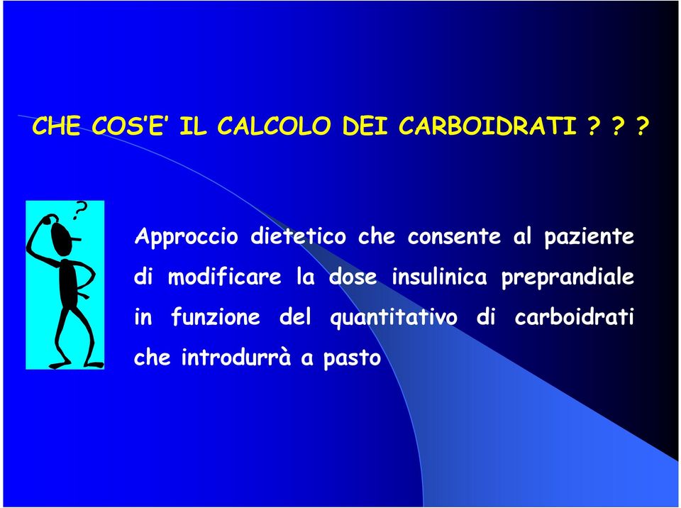 di modificare la dose insulinica preprandiale in