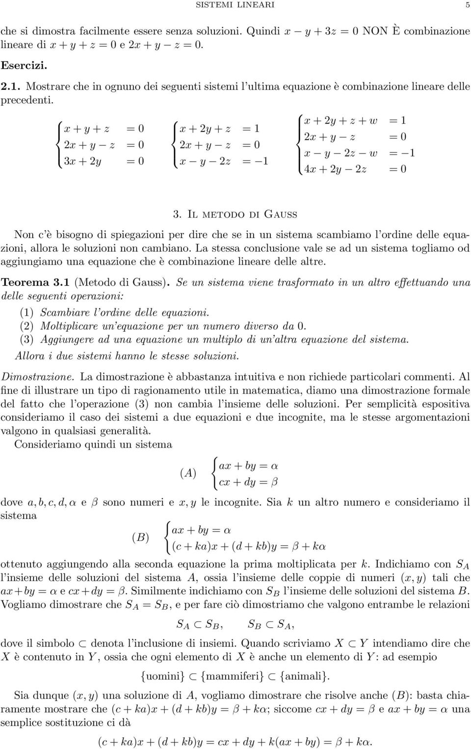 x + 2y + z + w = 1 x + y + z = 0 x + 2y + z = 1 2x + y z = 0 2x + y z = 0 2x + y z = 0 x y 2z w = 1 3x + 2y = 0 x y 2z = 1 4x + 2y 2z = 0 3.