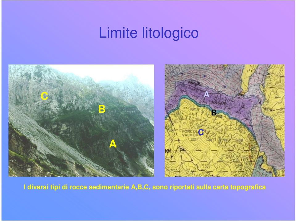 sedimentarie A,B,C, sono