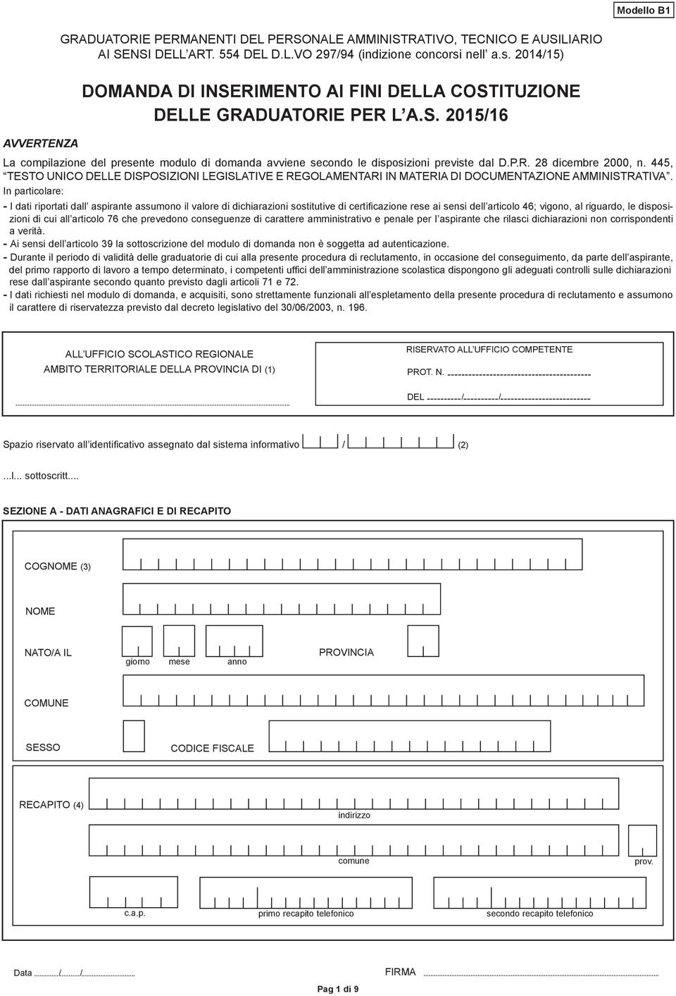 P.R. 28 dicembre 2000, n. 445, TESTO UNICO DELLE DISPOSIZIONI LEGISLATIVE E REGOLAMENTARI IN MATERIA DI DOCUMENTAZIONE AMMINISTRATIVA.