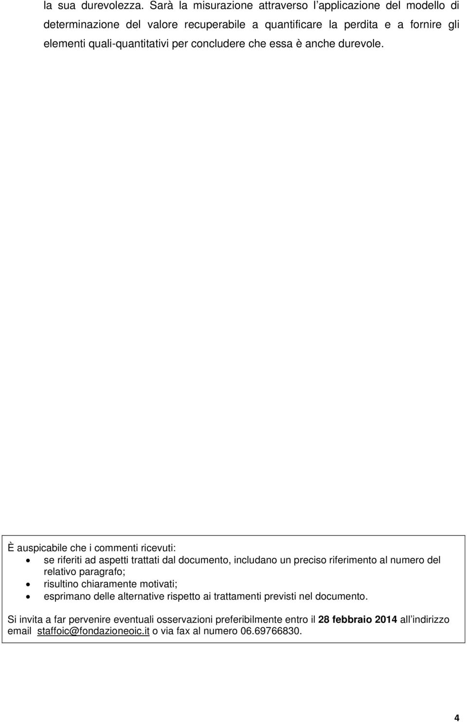 quali-quantitativi per concludere che essa è anche durevole.