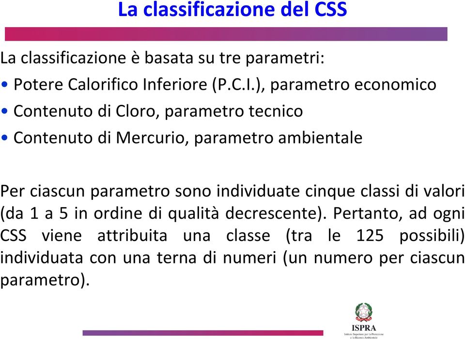 ), parametro economico Contenuto di Cloro, parametro tecnico Contenuto di Mercurio, parametro ambientale Per