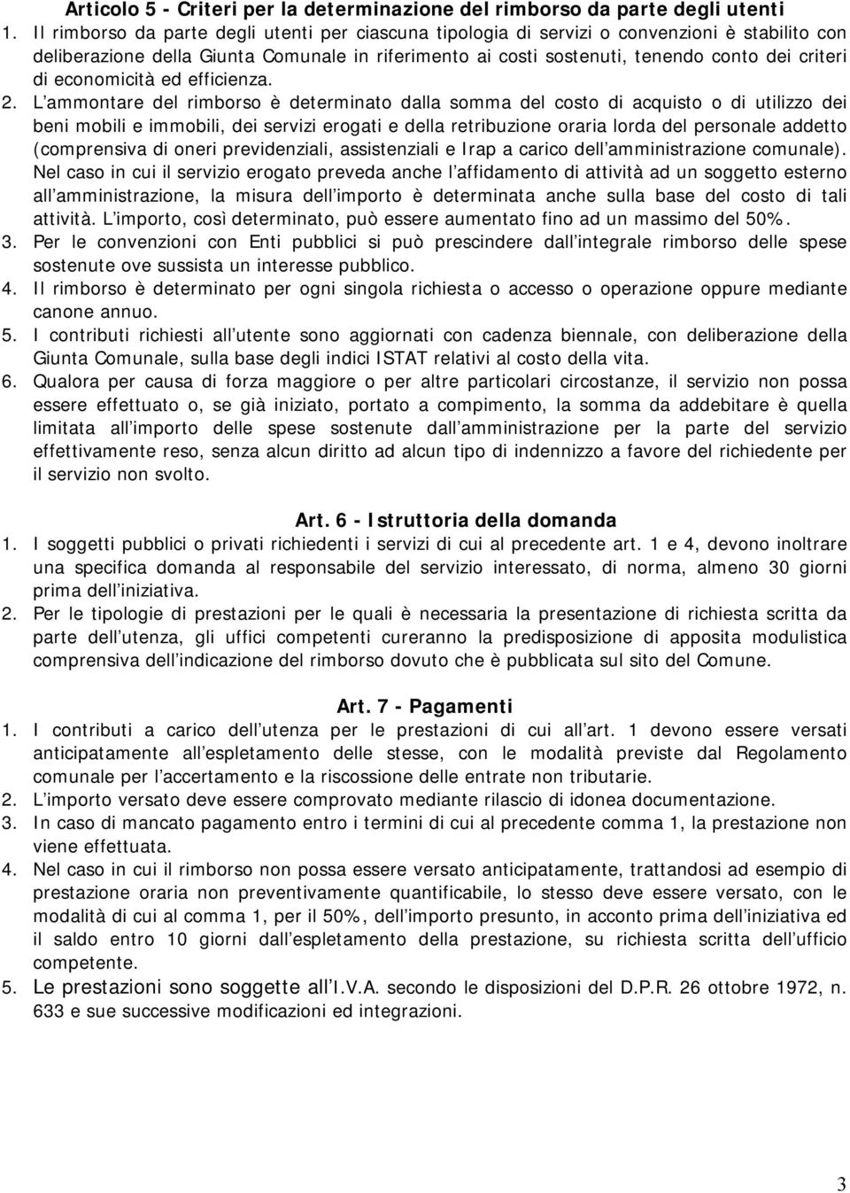 economicità ed efficienza. 2.