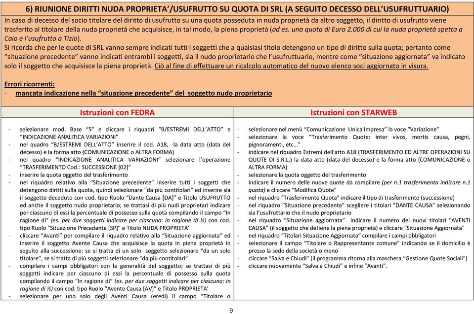 000 di cui la nuda proprietà spetta a Caio e l usufrutto a Tizio).