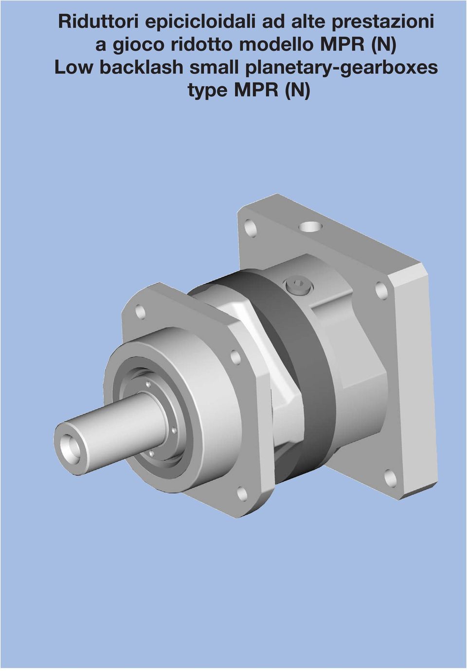 modello MPR (N) Low backlash
