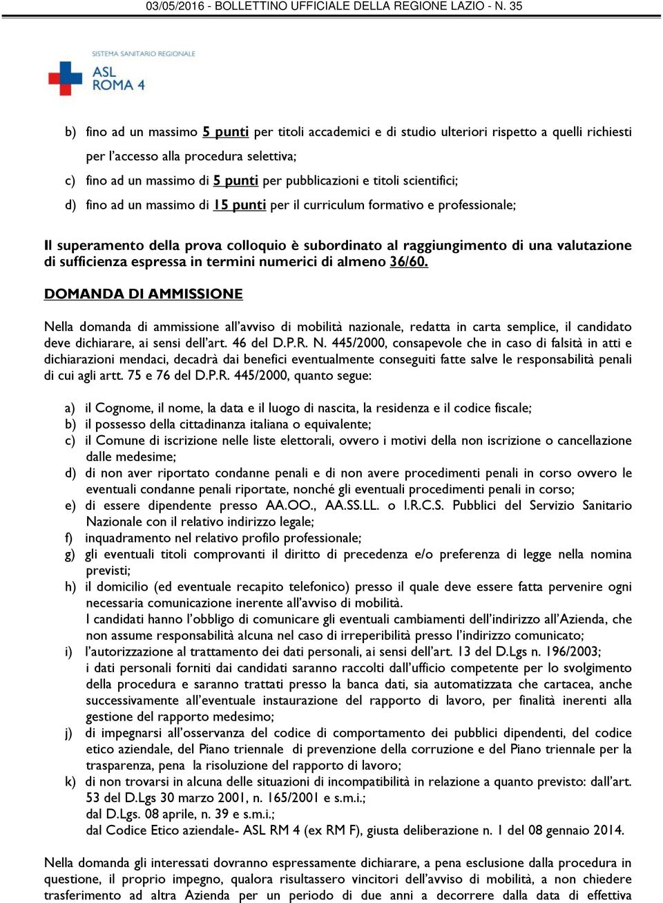 sufficienza espressa in termini numerici di almeno 36/60.