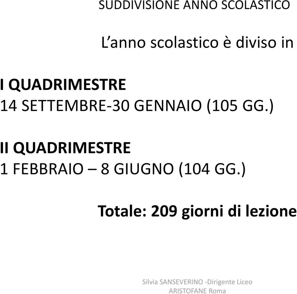 SETTEMBRE-30 GENNAIO (105 GG.