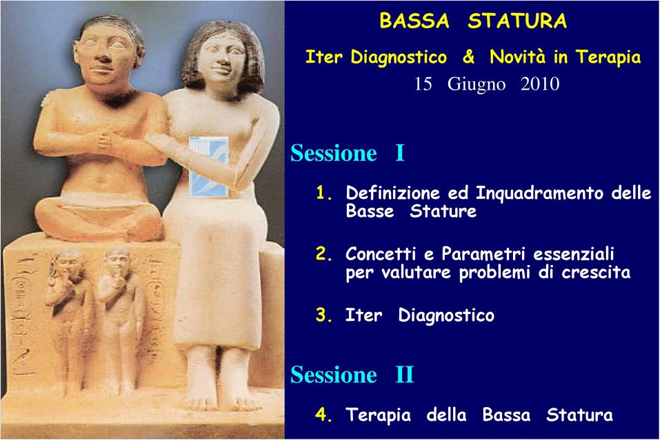 Definizione ed Inquadramento delle Basse Stature 2.