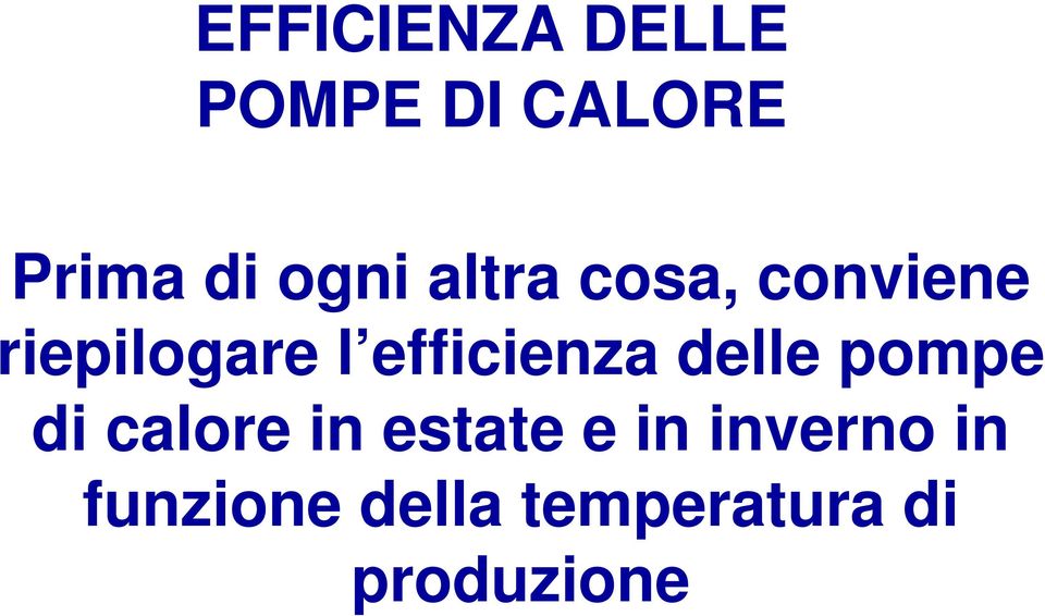 efficienza delle pompe di calore in estate e