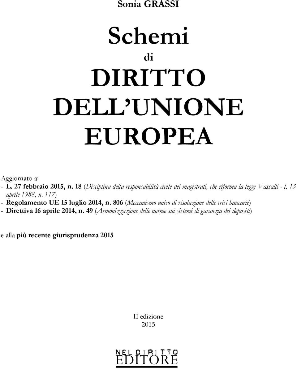 117) - Regolamento UE 15 luglio 2014, n.