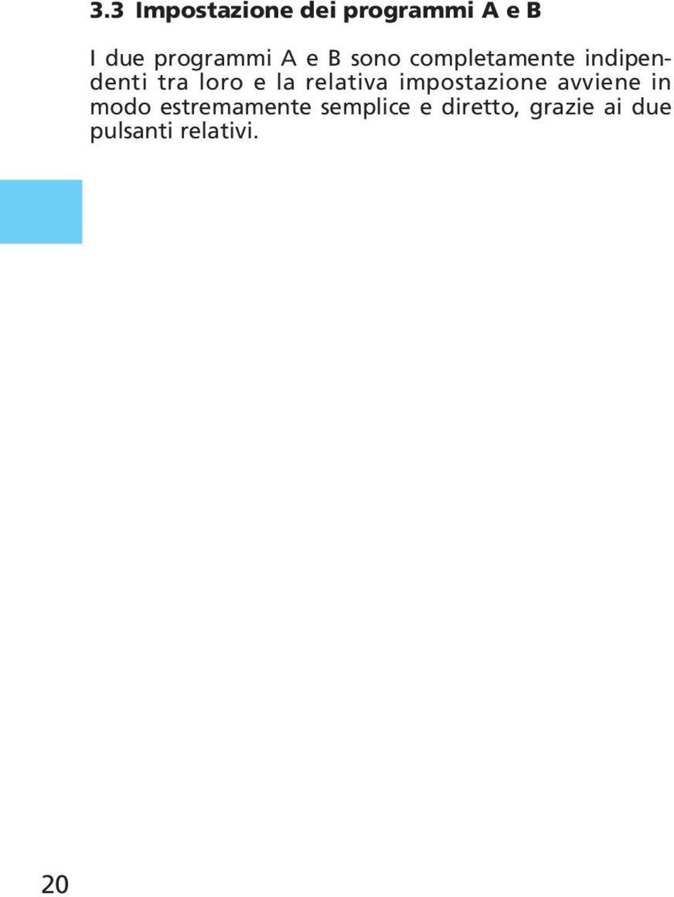 relativa impostazione avviene in modo estremamente