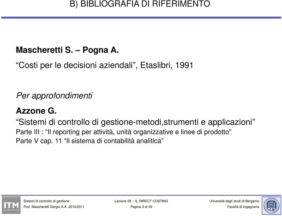 -metodi,strumenti e applicazioni Parte III : Il reporting per attività, ità