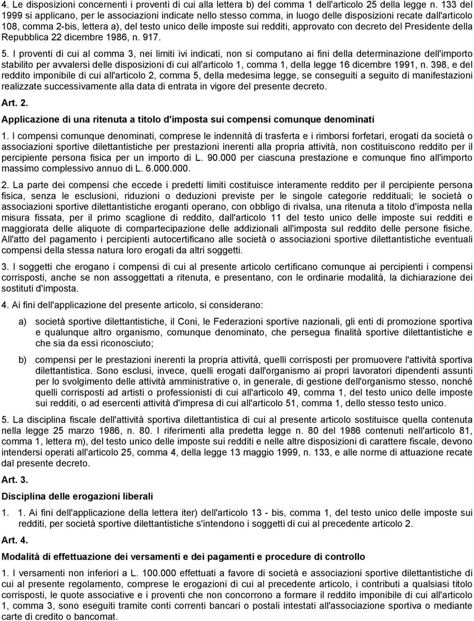 approvato con decreto del Presidente della Repubblica 22 dicembre 1986, n. 917. 5.