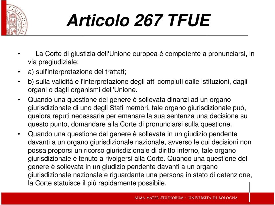 Quando una questione del genere è sollevata dinanzi ad un organo giurisdizionale di uno degli Stati membri, tale organo giurisdizionale può, qualora reputi necessaria per emanare la sua sentenza una