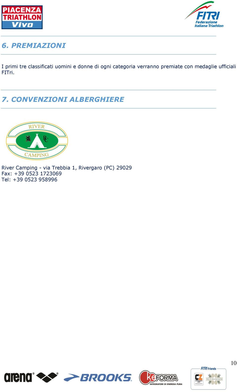 7. CONVENZIONI ALBERGHIERE River Camping - via Trebbia 1,