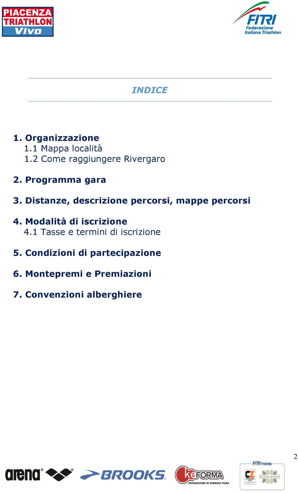 Distanze, descrizione percorsi, mappe percorsi 4.