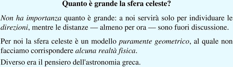 mentre le distanze almeno per ora sono fuori discussione.