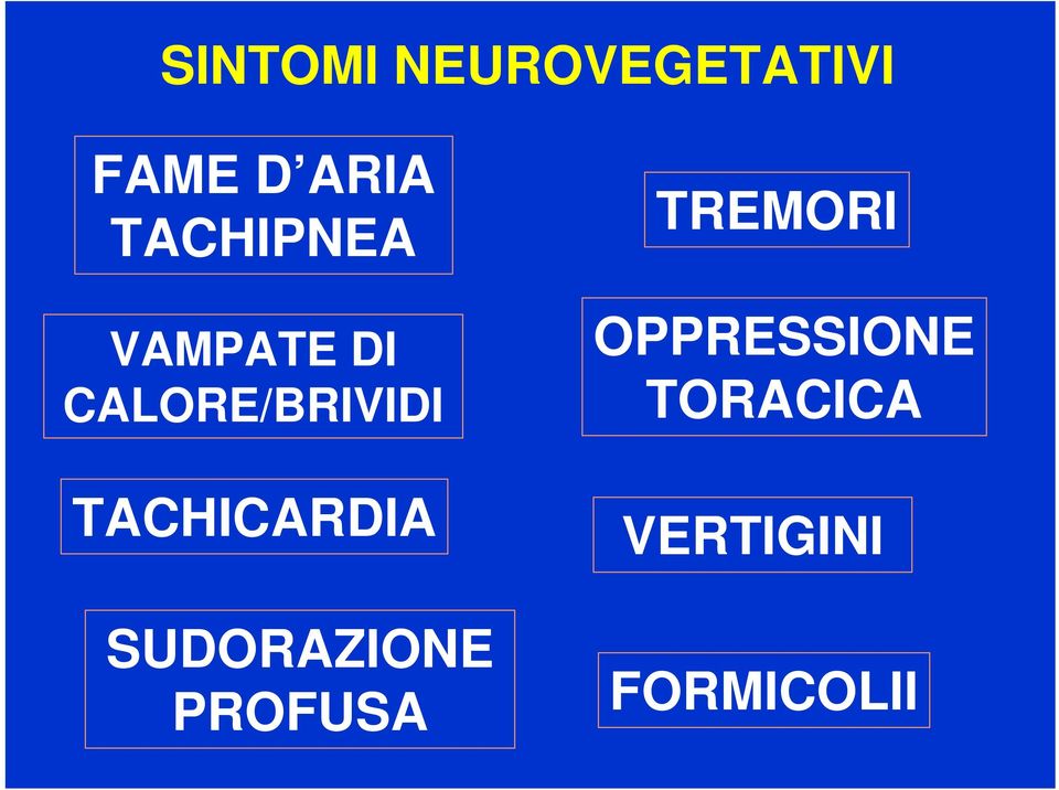 TACHICARDIA SUDORAZIONE PROFUSA