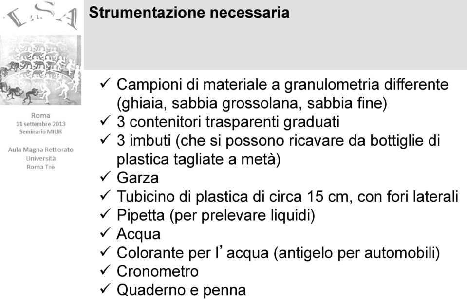 bottiglie di plastica tagliate a metà) Garza Tubicino di plastica di circa 15 cm, con fori laterali