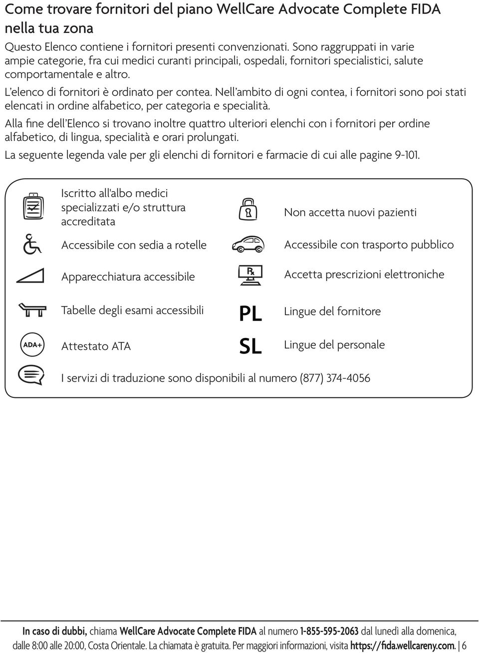 Nell ambito di ogni contea, i fornitori sono poi stati elencati in ordine alfabetico, per categoria e specialità.